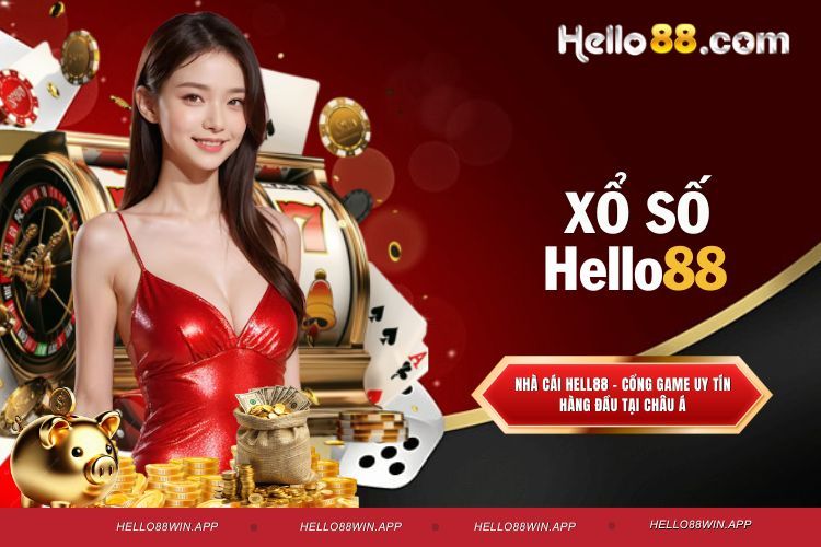 Xổ số Hello88 - Sảnh cược đa dạng với cơ hội trúng lớn