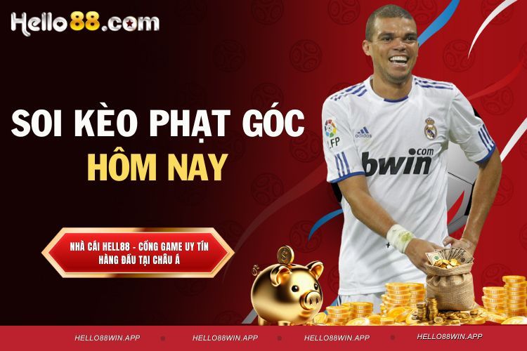 Soi kèo phạt góc hôm nay - Kinh nghiệm cực hay từ chuyên gia