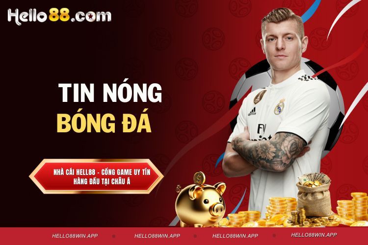 Tin nóng bóng đá - Cập nhanh thông tin nhanh chóng liên tục